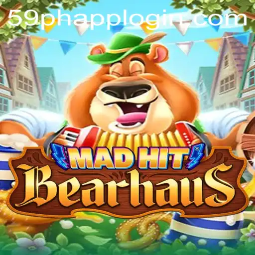 MadHitBearhaus: An Exciting New Gaming Phenomenon at 59PH.COM